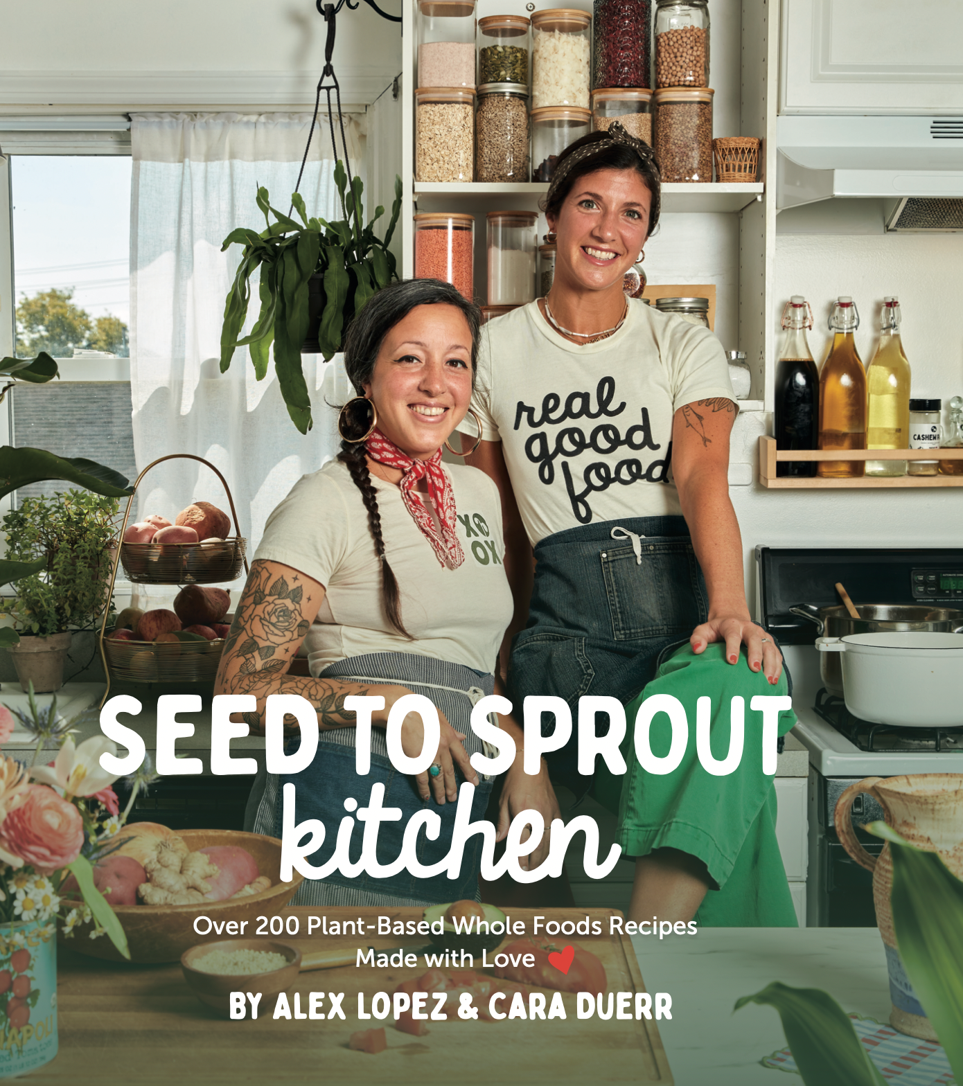 Seed To Sprout Kitchen Cookbook