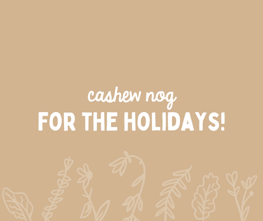 Cashew Nog for Your Holiday Sipping!