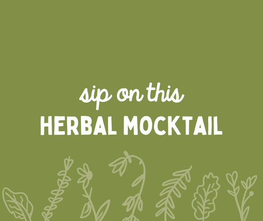 Let's Make a Herbal Medicinal Mocktail!